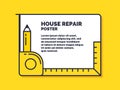 House repair. Poster design services for building maintenance.