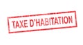 Housing tax in French translation in red rectangular stamp Royalty Free Stock Photo