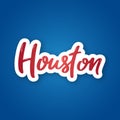 Houston - hand drawn lettering name of USA city.