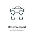 Hover transport outline vector icon. Thin line black hover transport icon, flat vector simple element illustration from editable