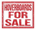 HOVERBOARDS FOR SALE, text on red grungy stamp sign