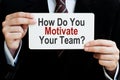 How Do You Motivate Your Team