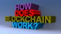 How does blockchain work on blue