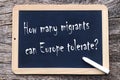 How many migrants can Europe tolerate