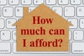 How much can I afford message on a house sign on a keyboard Royalty Free Stock Photo