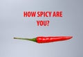 How spicy are you