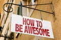 How To Be Awesome sign in a conceptual image