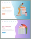 How to be Good Father, Dad Caring for Kid Web