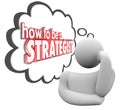 How to Be a Strategist Thinker Thought Cloud Plan Royalty Free Stock Photo