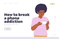 How to break phone addiction concept for landing page, little children dependence to mobile gadgets