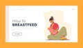 How to Breastfeed Landing Page Template. Female Character Sit on Floor Feeding Baby with Breast, Nutrition for Newborn