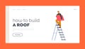 How to Build a Roof Landing Page Template. Worker Character with Tile Climbing on Ladder. Employee Conduct Roofing Works Royalty Free Stock Photo