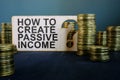 How to create passive income sign Royalty Free Stock Photo