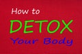 How to Detox Your Body