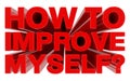 HOW TO IMPROVE MYSELF ? red word on white background 3d rendering Royalty Free Stock Photo