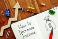 How to Increase Income is shown on the business photo using the text Royalty Free Stock Photo