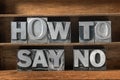 How to say no