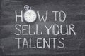 How to sell talents watch