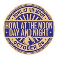 Howl at the Moon Day and Night