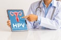 HPV Human Papillomavirus Female doctor explaining knowledge and pointed out women health problems on tablet screen, viruses Some Royalty Free Stock Photo