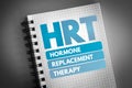 HRT - Hormone Replacement Therapy acronym