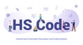 Hs code harmonized commodity description and coding system concept with big word or text and team people with modern flat style -