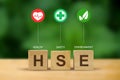 HSE concept ,Health Safety Environment acronym