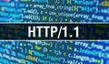 HTTP/1.1 text written on Programming code abstract technology background of software developer and Computer script. HTTP/1.1