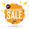 Huge Blowout sale banner design template, discount tag, special offer, promo tag, spend up and save more, promotion poster