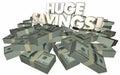 Huge Savings Money Cash Piles Sale Discount Offer