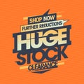 Huge stock clearance, further reductions, sale banner or flyer