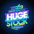 Huge stock clearance, further reductions sale banner