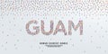 Human country name Guam. large group of people form to create country name Guam.