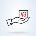 Human hand with banner Say No icon or logo line art style. Outline Say no concept. Hand saying no thanks vector illustration Royalty Free Stock Photo