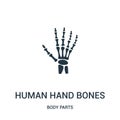 human hand bones icon vector from body parts collection. Thin line human hand bones outline icon vector illustration