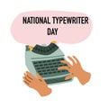 human hand writing on typewrite, national typewriter day banner