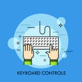 Human hands typing on computer keyboard, top view.