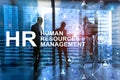 Human resource management, HR, Team Building and recruitment concept on blurred background Royalty Free Stock Photo