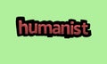 HUMANIST writing vector design on a green background