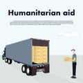 Humanitarian aid. truck with cardboard boxes, volunteers giving help to poor people. vector illustration.
