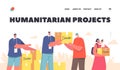 Humanitarian Projects, Donation, Material Assistance Landing Page Template. Volunteer Characters Distribute Help Boxes