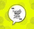 Humanity needs more love quote vector design