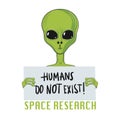 Humans do not exist. Extraterrestial life. Vector t-shirt design