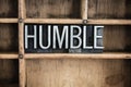 Humble Concept Metal Letterpress Word in Drawer Royalty Free Stock Photo