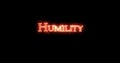 Humility written with fire. Loop