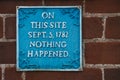 Humour sign on a red brick wall saying that nothing happened on that site on 5th September 1782 Royalty Free Stock Photo