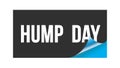 HUMP DAY text written on black blue sticker