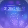 Hundred important reminders - notes - Get Dressed Warmer - Winter blue Gradient background