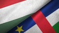 Hungary and Central African Republic two flags textile fabric texture