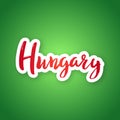 Hungary - hand drawn lettering phrase.